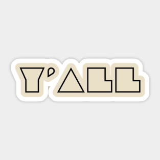 Y' All Sticker